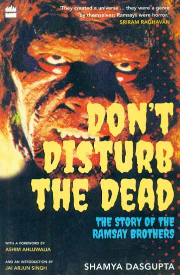 Don't Disturb the Dead (The Story of The Ramsay Brothers)