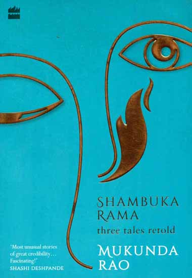 Shambuka Rama (Three Tales Retold)