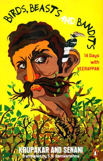 Birds, Beasts and Bandits (14 Days With Veerappan)