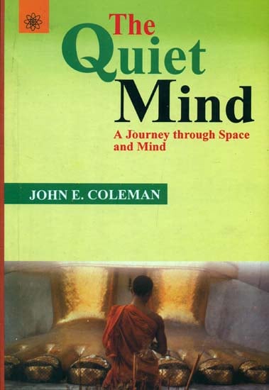 The Quiet Mind (A Journey Through Space and Mind)