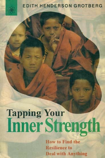 Tapping Your Inner Strength (How to Find the Resilience to Deal with Anything)