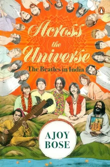 Across the Universe (The Beatles in India)