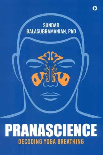 Prana Science(Decoding Yoga Breathing)