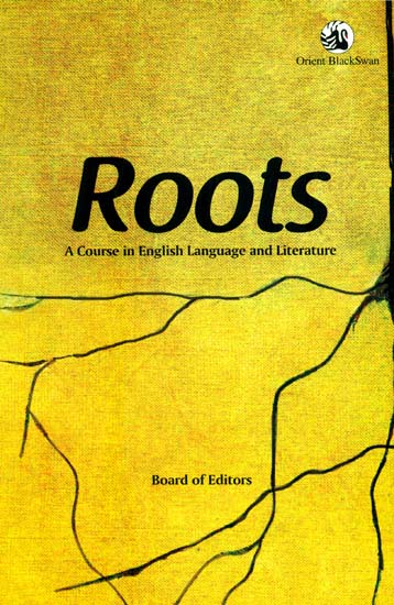 Roots (A Course in English Language and Literature)