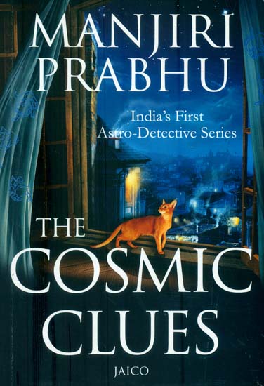 The Cosmic Clues (India's First Astro-Detective Series)