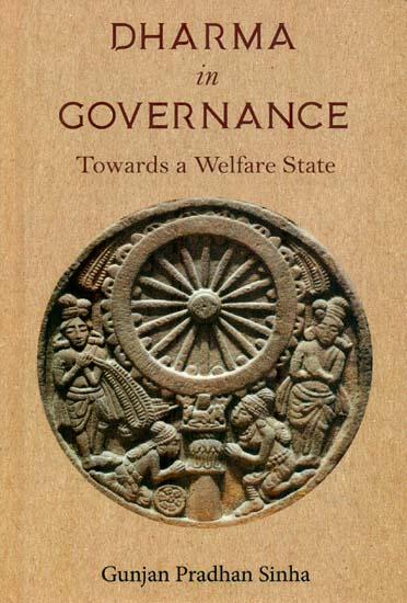 Dharma in Governance (Towards a Welfare State)