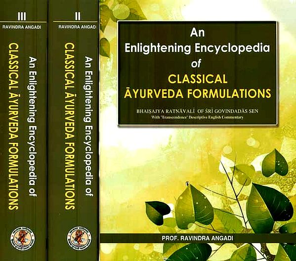 An Enlightening Encyclopedia of Classical Ayurveda Formulations - Bhaisajya Ratnavali of Sri Govindadas Sen