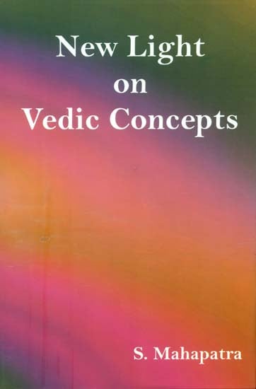 New Light on Vedic Concepts