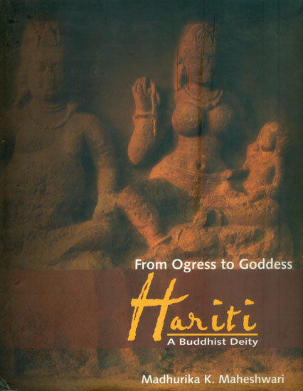 Hariti - From Ogress to Goddess (A Buddhist Deity)