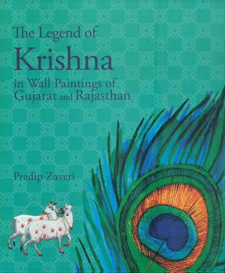 The Legend of Krishna in Wall Paintings of Gujarat and Rajasthan