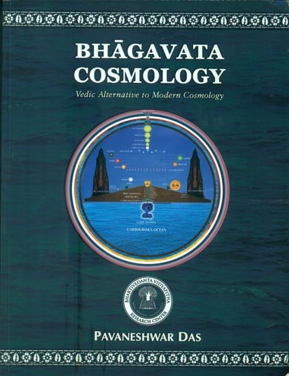 Bhagavata Cosmology - Vedic Alternative to Modern Cosmology