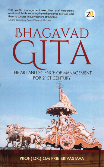 Bhagavad Gita (The Art and Science of Management for 21st Century)