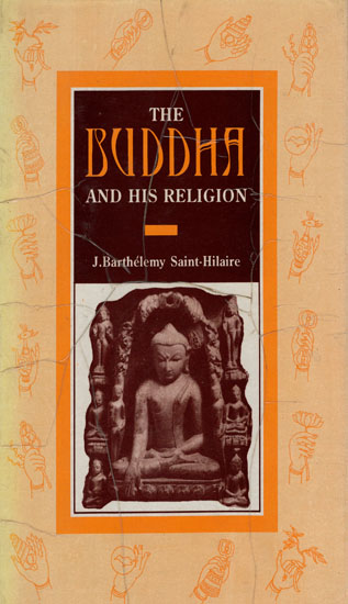 The Buddha and His Religion (An Old and Rare Book)