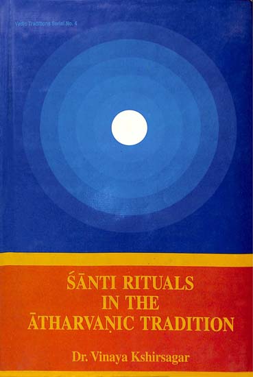 Santi Rituals in The Atharvanic Tradition