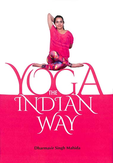 Yoga - The Indian Way
