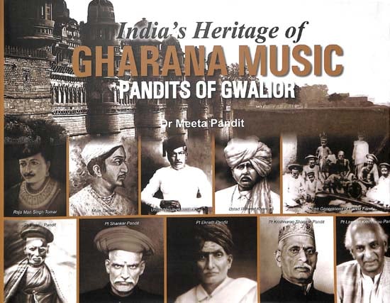 India's Heritage of Gharana Music (Pandits of Gwalior)