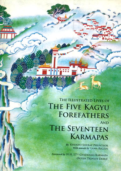The Five Kagyu Forefathers And The Seventeen Karmapas