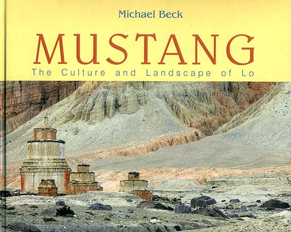 Mustang - The Culture and Landscape of Lo