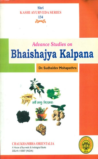 Advance Studies on Bhaishajya Kalpana