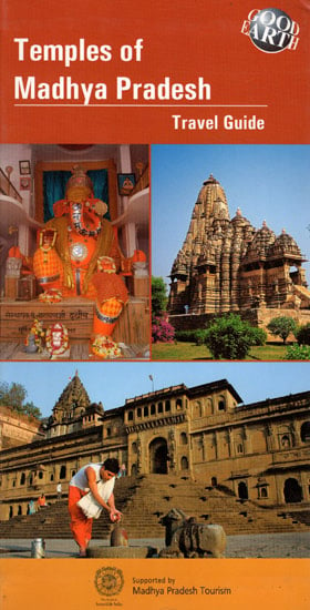 Temples of Madhya Pradesh (Travel Guide)