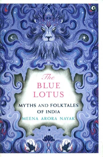 The Blue Lotus - Myths and Folktales of India