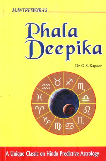 Phala Deepika (A Unique Classic on Hindu Predictive Astrology)