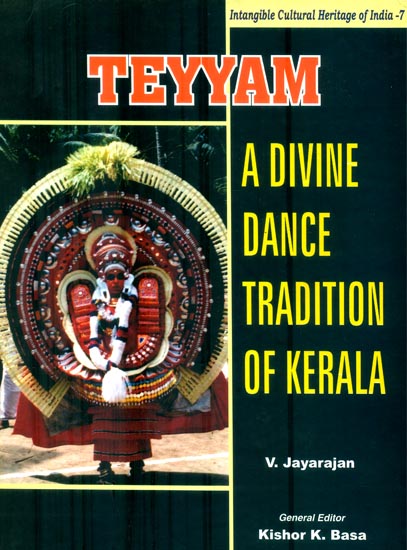 Teyyam (A Divine Dance Tradition of Kerala)