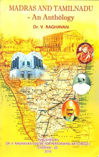 Madras and Tamilnadu - An Anthology