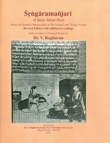 Srngaramanjari of Saint Akbar Shah (Based on Sanskrit Manuscripts in Devanagari and Telugu Scripts)