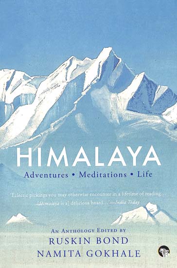 Himalaya (Adventures, Meditations and Life)
