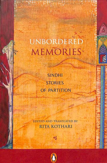 Unbordered Memories (Sindhi Stories of Partition)
