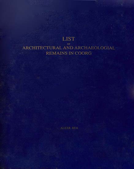List of Architectural and Archaeologial Remains in Coorg (An Old Book)
