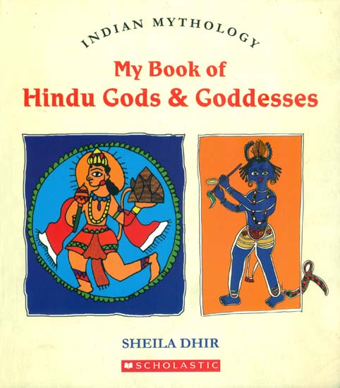 My Book of Hindu Gods & Goddesses (Indian Mythology)