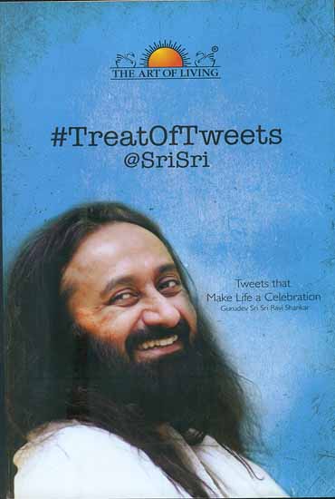 Treat of Tweets @ Sri Sri (Tweets that Make Life a Celebration)