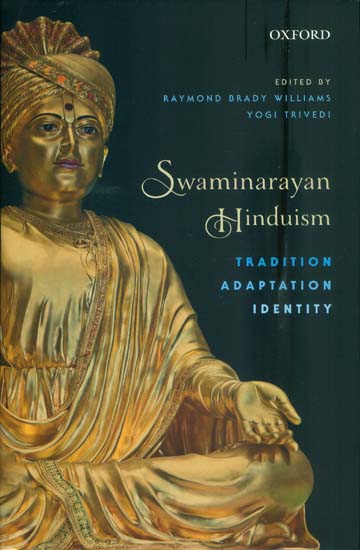 Swaminarayan Hinduism - Tradition Adaptation Identity