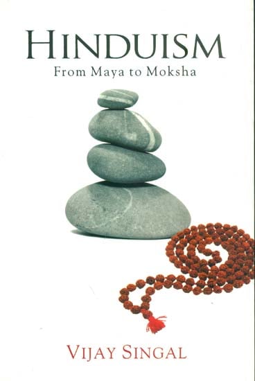 Hinduism - From Maya to Moksha