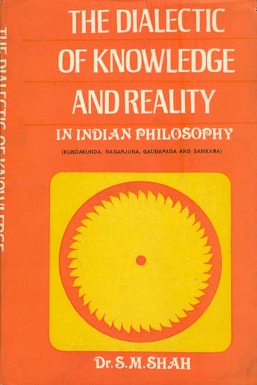 The Dialectic of Knowledge and Reality in Indian Philosophy (An Old and Rare Book)
