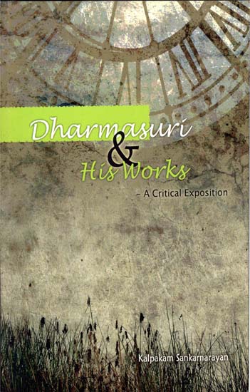 Dharmasuri and His Works (A Critical Exposition)