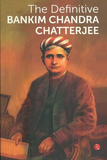 The Definitive Bankim Chandra Chatterjee
