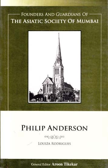 Philip Anderson (Founders and Guardians of The Asiatic Society of Mumbai)