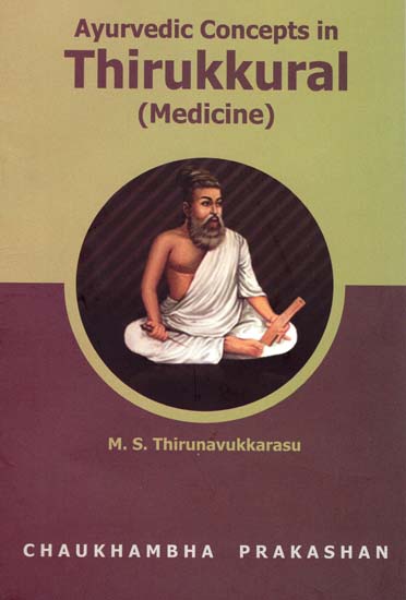 Ayurvedic Concepts in Thirukkural (Medicine)