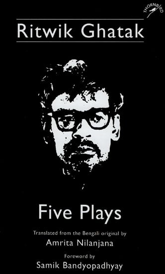 Ritwik Ghatak - Five Plays