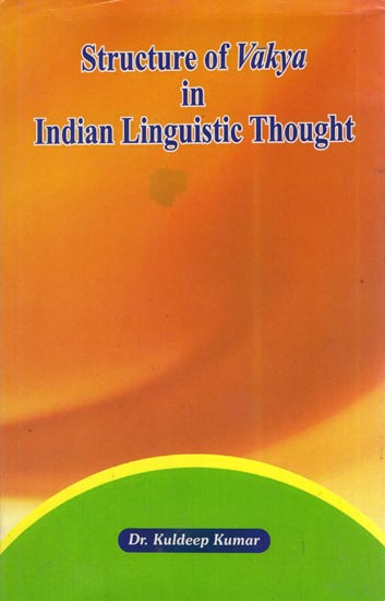 Structure of Vakya in Indian Linguistic Thought