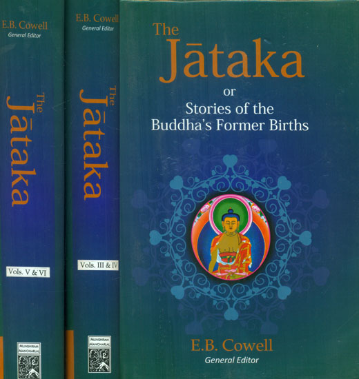 The Jataka or Stories of the Buddha's Former Births (6 Volumes Bound in Three)