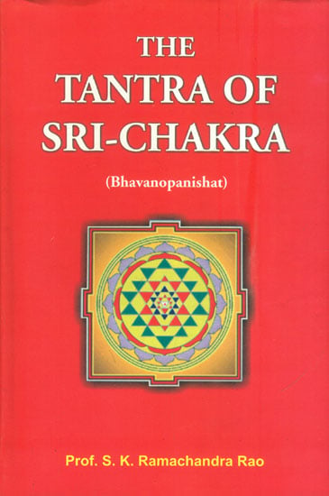The Tantra of Sri-Chakra (Bhavanopanishat)