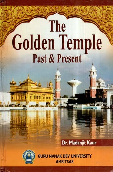 The Golden Temple Past and Present