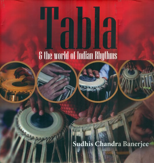Tabla and The World Of Indian Rhythms