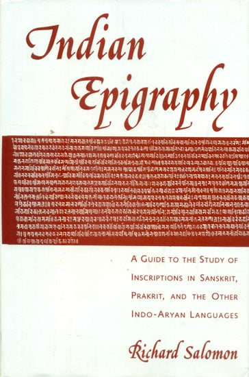Indian Epigraphy
A guide to the study of Inscriptions in sanskrit, Prakrit and other Indo-Aryan Languages