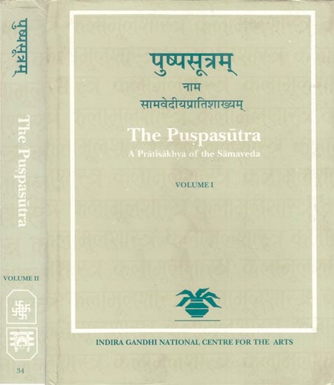 The Puspasutra – A Pratisakhya of the Samaveda (In Two Volumes)