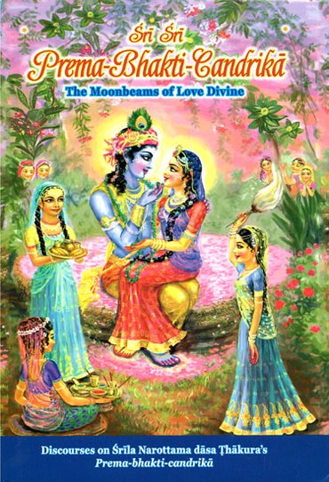 Sri Sri Prema Bhakti Candrika (The Moonbeams of Love Divine)